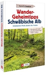 Wander-Geheimtipps Schwäbische Alb